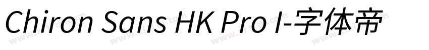 Chiron Sans HK Pro I字体转换